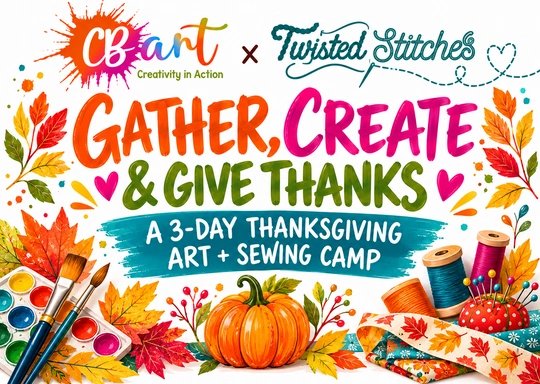 Gather, Create & Give Thanks! - Arts + Fiber Holiday Kids' Camp